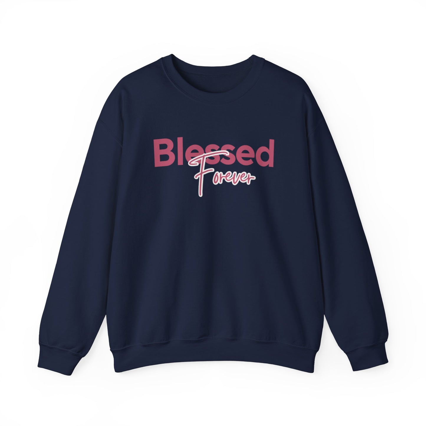 Blessed Forever Crewneck Sweatshirt