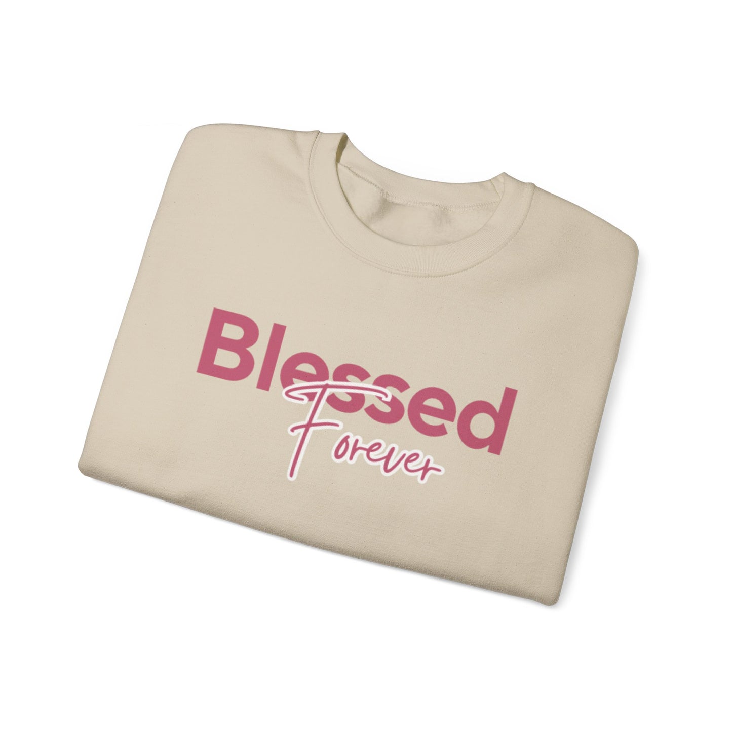 Blessed Forever Crewneck Sweatshirt